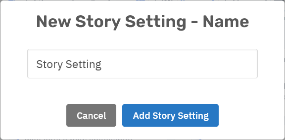 Storyfyre Origin Story Settings: Story Setting New